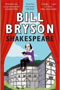 Shakespeare The World as a Stage - Eminent Lives