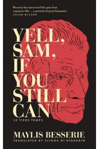 Yell, Sam, If You Still Can