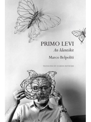 Primo Levi An Identikit - The Italian List