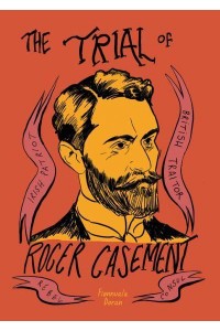 The Trial of Roger Casement
