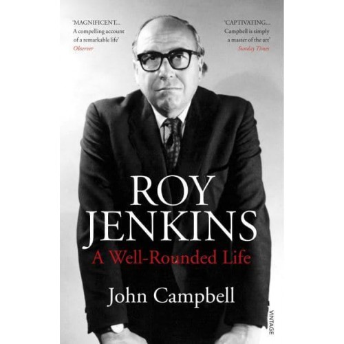 Roy Jenkins A Well-Rounded Life