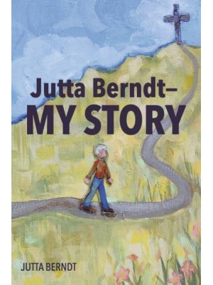 Jutta Berndt-My Story