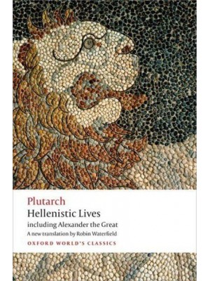 Hellenistic Lives - Oxford World's Classics