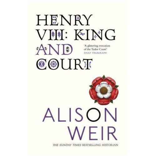 Henry VIII King and Court