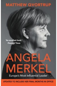 Angela Merkel Europe's Most Influential Leader