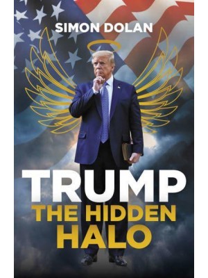 Trump The Hidden Halo