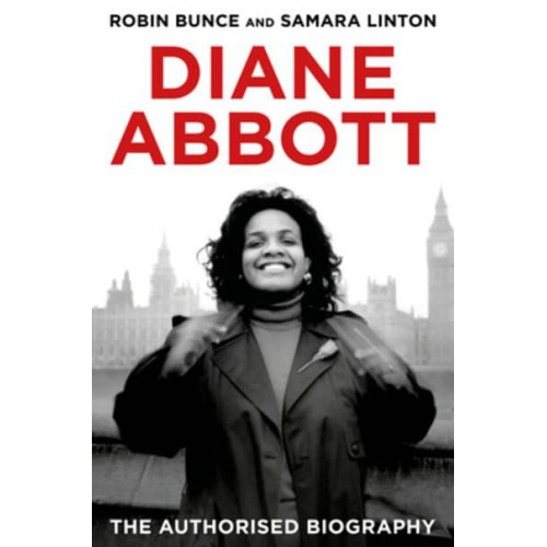 Diane Abbott The Authorised Biography