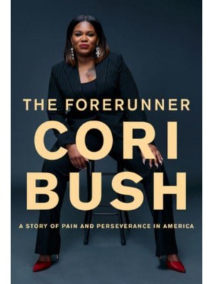 The Forerunner A Story of Pain and Perseverance in America