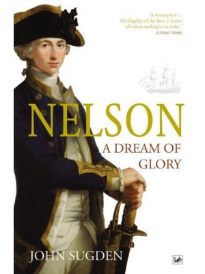 Nelson A Dream of Glory