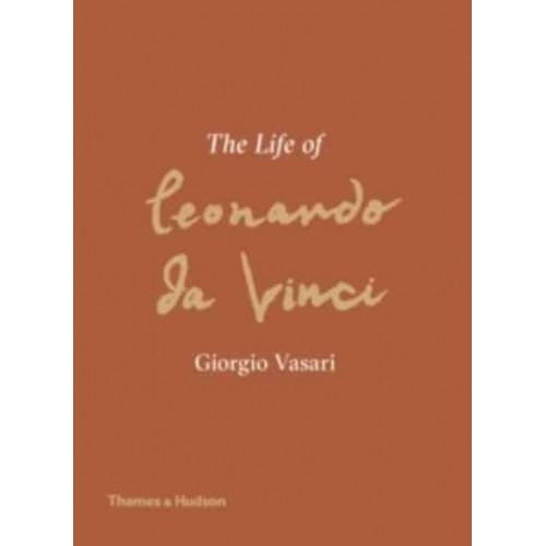 The Life of Leonardo Da Vinci