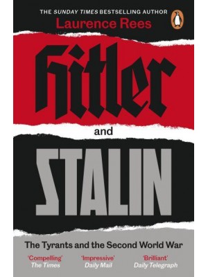 Hitler and Stalin The Tyrants and the Second World War