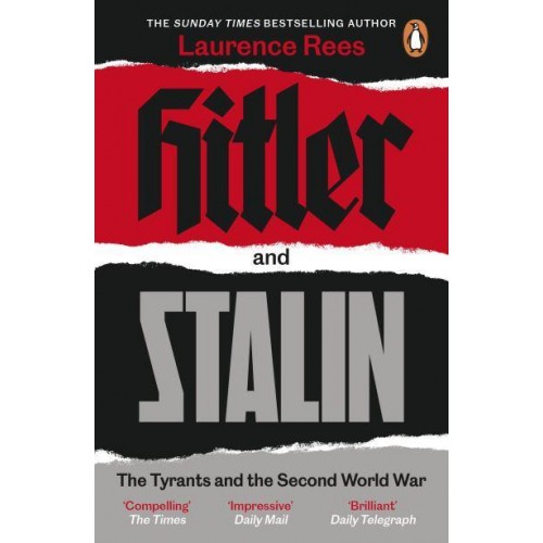 Hitler and Stalin The Tyrants and the Second World War