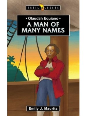 Olaudah Equiano A Man of Many Names