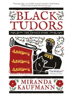 Black Tudors The Untold Story