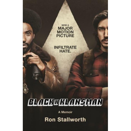 Black Klansman Race, Hate, and the Undercover Investigation of Lifetime
