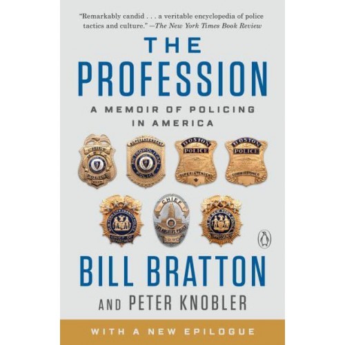The Profession A Memoir of Policing in America