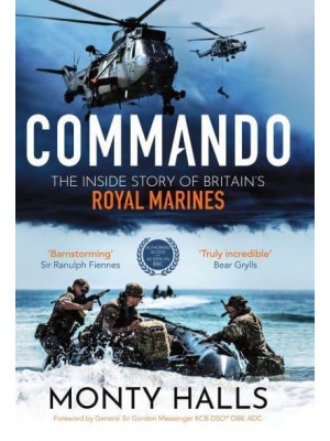 Commando The Inside Story of Britain's Royal Marines