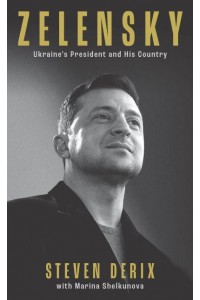 Zelensky The President and His Country