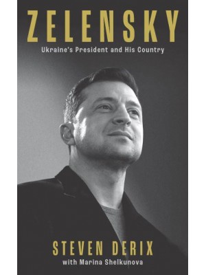 Zelensky The President and His Country