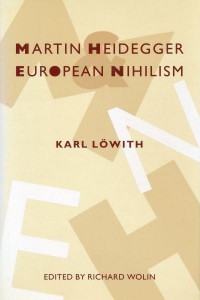 Martin Heidegger and European Nihilism - European Perspectives