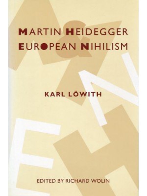 Martin Heidegger and European Nihilism - European Perspectives