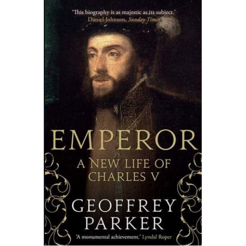 Emperor A New Life of Charles V