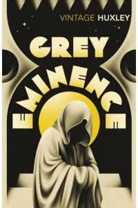 Grey Eminence - Vintage Classics