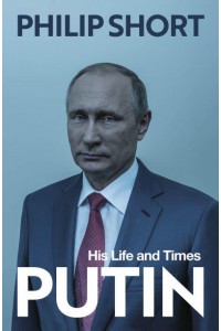Putin His Life and Times