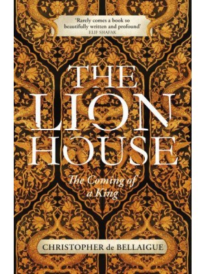 The Lion House The Coming of a King