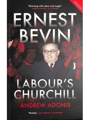 Ernest Bevin Labour's Churchill