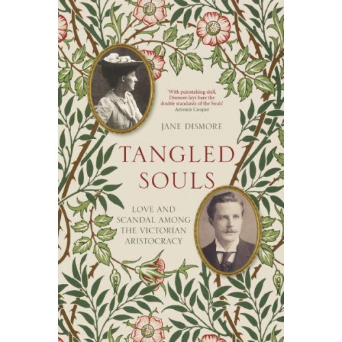 Tangled Souls Love and Scandal Among the Victorian Aristocracy