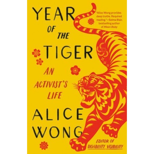 Year of the Tiger An Activist's Life