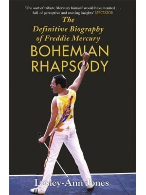 Freddie Mercury The Definitive Biography