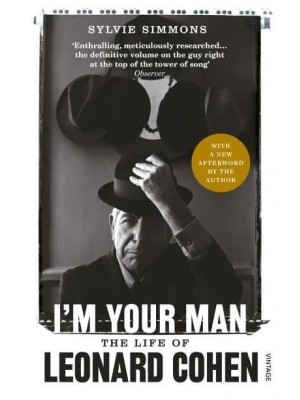 I'm Your Man The Life of Leonard Cohen