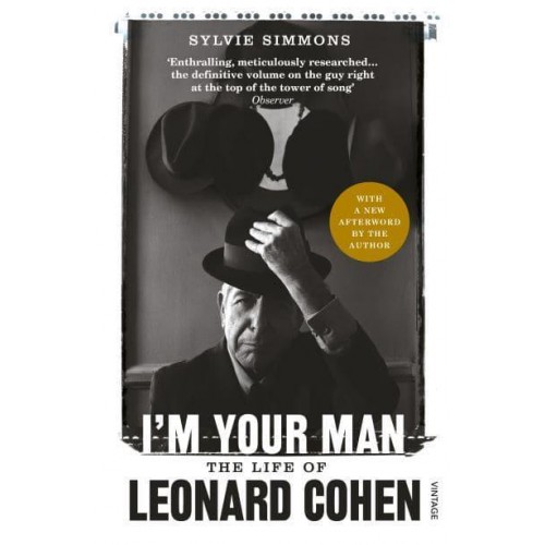 I'm Your Man The Life of Leonard Cohen