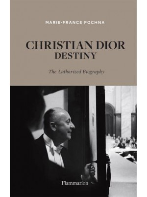 Christian Dior - Destiny The Authorized Biography