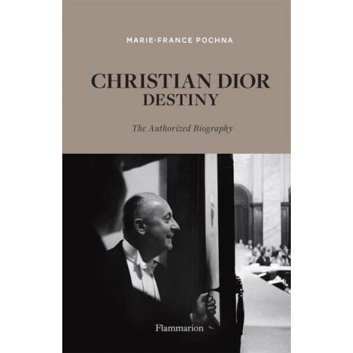 Christian Dior - Destiny The Authorized Biography