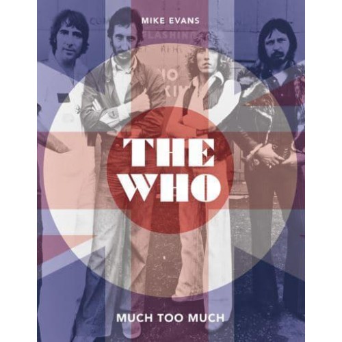 The Who Much Too Much