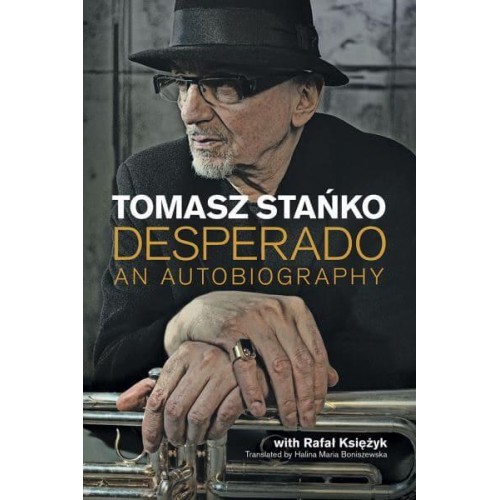 Desperado An Autobiography - Popular Music History