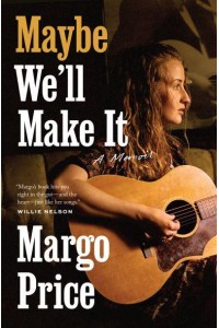 Maybe We'll Make It A Memoir - American Music Series