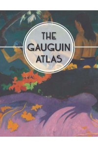 The Gauguin Atlas