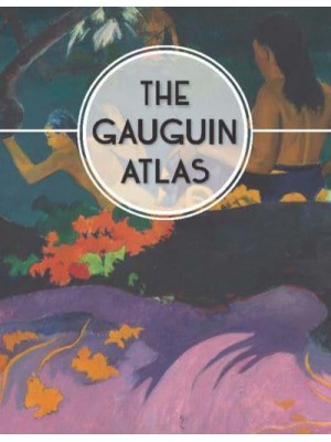 The Gauguin Atlas