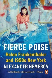 Fierce Poise Helen Frankenthaler and 1950S New York