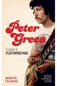 Peter Green Founder of Fleetwood Mac