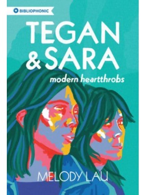 Tegan and Sara Modern Heartthrobs - Bibliophonic