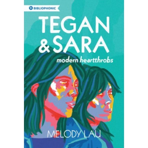 Tegan and Sara Modern Heartthrobs - Bibliophonic