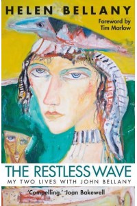 The Restless Wave My Two Lives With John Bellany