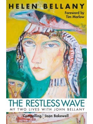 The Restless Wave My Two Lives With John Bellany