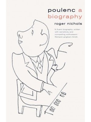 Poulenc A Biography