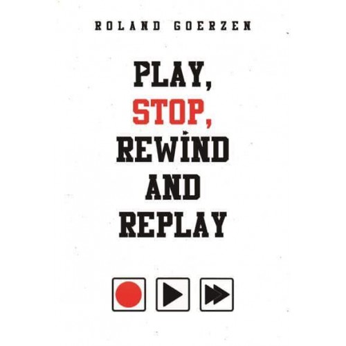 Play Stop Rewind and Replay